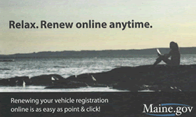 Maine.gov relax and Renew online anytime advertisement